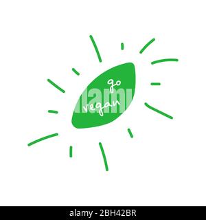 Vai Vegan manoscritto piatto foglia verde. Elemento di progettazione per il design del packaging e materiale promozionale. Illustrazione vettoriale. Illustrazione Vettoriale