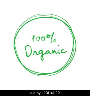 Badge verde scritto a mano per il 100% biologico. Elemento di progettazione per il design del packaging e materiale promozionale. Illustrazione vettoriale. Illustrazione Vettoriale