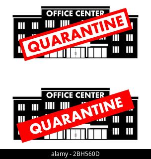 Concetto di virus. Cartello di quarantena sullo sfondo dell'edificio del centro uffici, business center isolato su sfondo bianco. Banner, sfondo, icona Illustrazione Vettoriale