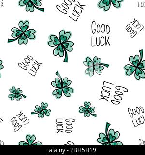 Buona fortuna disegnata a mano lettere e trifoglio foglie su bianco senza giunture vettore modello. Trifoglio a quattro foglie, buona fortuna citazione ripetere la fortuna sfondo. Utilizzare Illustrazione Vettoriale
