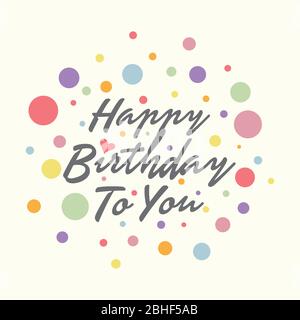 Vettore di lettera colorato buon compleanno con punto colorato. Lettera buon compleanno per biglietto di auguri design, banner, adesivi e così via Illustrazione Vettoriale