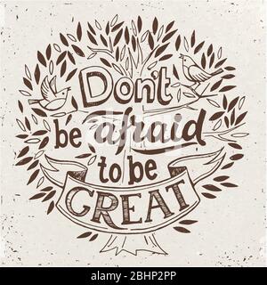 Poster vettoriale con non abbiate paura di essere grande testo Illustrazione Vettoriale