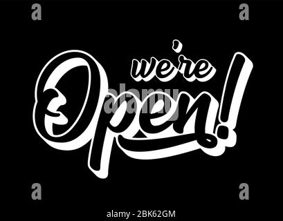 Mano disegnata Siamo preventivo aperto. Lettere per poster, etichetta, adesivo, volantino, intestazione, scheda, pubblicità, annuncio. Illustrazione Vettoriale
