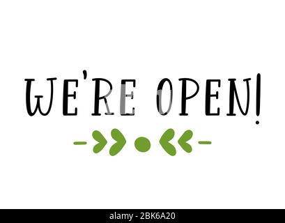 Mano disegnata Siamo preventivo aperto. Lettere per poster, etichetta, adesivo, volantino, intestazione, scheda, pubblicità, annuncio. Illustrazione Vettoriale