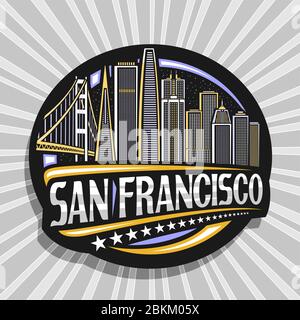 Logo vettoriale per San Francisco, distintivo cerchio decorativo nero con illustrazione della linea del paesaggio cittadino di san francisco su sfondo cielo, magn frigorifero turistico Illustrazione Vettoriale