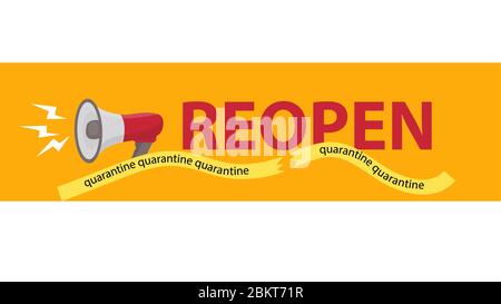 Abbiamo aperto dopo la quarantena di coronavirus, covid, blocco. Riaprire l'illustrazione vettoriale con altoparlante, urla e riaprirla Illustrazione Vettoriale