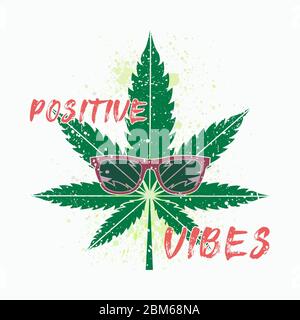 Illustrazione positiva dell'arte del testo dei vibes, la foglia di cannabis indossa gli occhiali da sole, il hipster di tendenza sfondo stagionale, il simbolo dell'erbaccia verde isolato su bianco. Marijuan Foto Stock