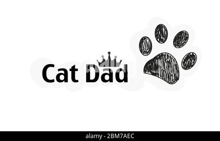 Testo "Cat Dad". Dodle cane zampa stampa e corona. Biglietto di auguri per il giorno del buon Padre Illustrazione Vettoriale