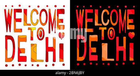 Benvenuti a Delhi - divertente cartoon colorato iscrizione. Delhi indiana per striscioni, poster e stampe su abbigliamento, T-shirt. Impostare 2 in 1. Illustrazione Vettoriale
