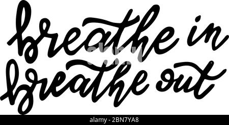 Respirare inspirare verso l'esterno lettere scritte a mano Illustrazione Vettoriale