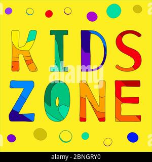 Area bambini. Iscrizione multicolore e sfondo giallo. Lettere a contrasto chiaro. Iscrizione per striscioni, manifesti, stampe e abiti. Illustrazione Vettoriale