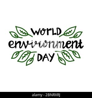 Giornata mondiale dell'ambiente. Vacanza ecologica manoscritta. Isolato su sfondo bianco. Illustrazione del vettore. Illustrazione Vettoriale