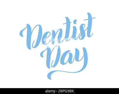 Buon giorno dentista. 6 marzo. Modello per poster con scritte disegnate a mano. Illustrazione vettoriale. Illustrazione Vettoriale