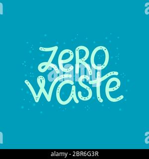 Zero sprechi. Calligrafia. Tipografia. Può essere utilizzato per intestazione, imballaggio, copertina, brochure, volantino, poster, striscione, imballaggio, stampa su eco bag o T-shi Foto Stock