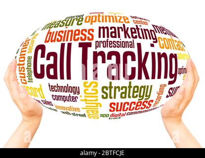 Call Tracking (tecnologia di marketing) concetto di cloud sfera di mano di parola su sfondo bianco. Foto Stock