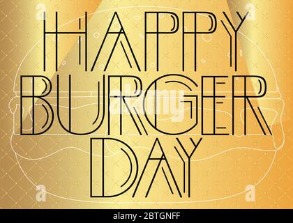 Testo Art Deco Happy Burger Day. Biglietto d'auguri decorativo, segno con lettere vintage. Illustrazione Vettoriale