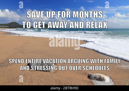 Vacanza stress meme divertente per la condivisione dei social media. Memorandum sulla spiaggia. Foto Stock