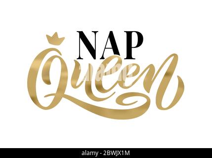 CAMERA NAP CON LETTO QUEEN SIZE. Parola con corona. Calligraphy divertente disegno da stampare su maglietta e pigiami. Scritta in oro con testo a mano con pelo queen Illustrazione Vettoriale