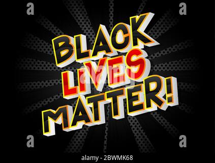 Black Lives Matter - parole stile libro comico su sfondo astratto. Illustrazione Vettoriale