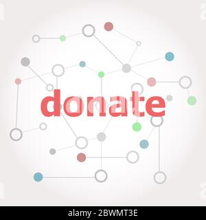 Testo Donate. Concetto di business . Linee collegate con punti. Foto Stock