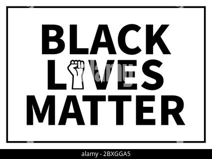Black Lives Matter campagna testo con sollevamento semplificato pugno e cornice in bianco e nero Illustrazione Vettoriale