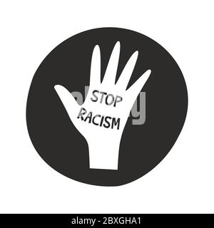 L'iscrizione ferma il razzismo nel palmo di una persona. Icona forma rotonda. Amicizia dei popoli e tolleranza. Lotta per l'uguaglianza, protesta. Illustratore vettore Illustrazione Vettoriale