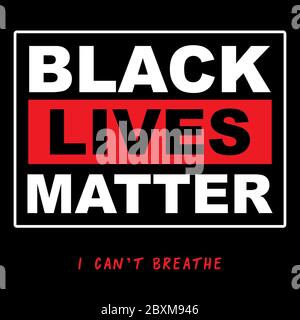 Black Lives Matter Typography, protesta Banner sul diritto umano del popolo nero negli Stati Uniti. Vettore eps10 Illustrazione Vettoriale