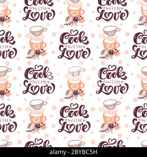 Modello senza giunture con strumenti di cottura e testo calligrafia Cook con amore. Sfondo con utensili da cucina per la preparazione di pasti fatti in casa con fiori Illustrazione Vettoriale