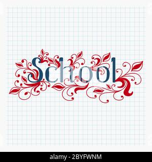 Testo scolastico disegnato a mano con disegno floreale astratto, co Illustrazione Vettoriale