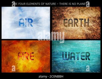 Quattro elementi della natura, non c'è il pianeta B, composizione di splendidi sfondi con testo di iscrizione, aria, Terra, acqua e fuoco, concetto di ecologia Foto Stock