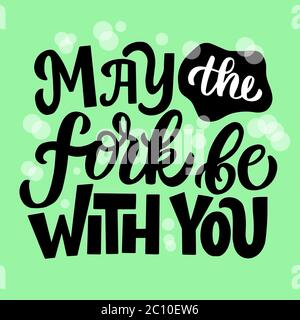 L'immagine con l'iscrizione - che la forchetta sia con voi - in grafica vettoriale su sfondo verde. Per la progettazione di cartoline, poster, striscioni Illustrazione Vettoriale