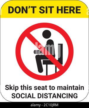 Non sedersi qui segno. Salta questo posto per mantenere la distanza sociale. Cartello per sedia, posto a sedere, bus navetta, metropolitana, ferrovia, tram, treno o area d'attesa. Illustrazione Vettoriale
