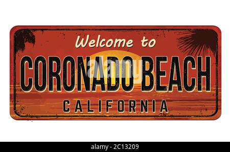 Benvenuti a Coronado Beach vintage arrugginito segno metallo su sfondo bianco, illustrazione vettoriale Illustrazione Vettoriale