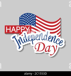 Testo Happy Independence Day con bandiera americana e stile adesivo. Perfetto per la stampa o il Web. Illustrazione Vettoriale