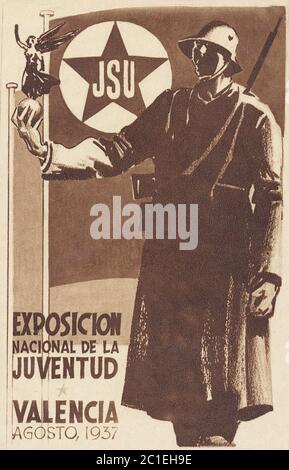 Guerra civile spagnola 1936/1939, manifesto di propaganda della JSU (Gioventù Socialista unita) 'Mostra Nazionale della Gioventù Valencia agosto 1937' Foto Stock