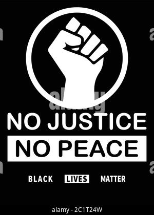 Le vite nere contano. Illustrazione BLM in bianco e nero che raffigura No Justice No Peace with Fists. Vettore EPS Illustrazione Vettoriale
