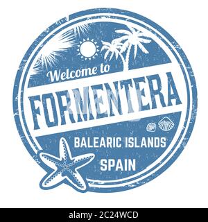 Benvenuto a Formentera segno o timbro su sfondo bianco, illustrazione vettoriale Illustrazione Vettoriale