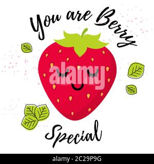 Sei una bacca speciale. Illustrazione vettoriale di fragole Kawaii concetto per poster, etichetta, t-shirt. Illustrazione Vettoriale