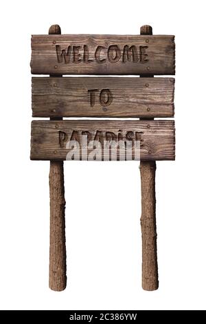 Estate in legno segno della scheda con testo, benvenuti in paradiso isolato su sfondo bianco Foto Stock