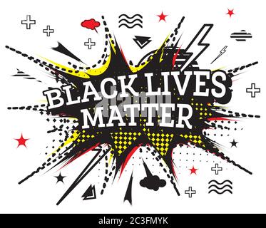 Black Lives Matter testo in stile Pop Art isolato su sfondo bianco. Illustrazione vettoriale. Illustrazione Vettoriale