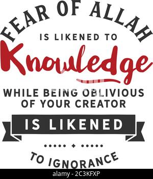 La paura di Allah è paragonata alla conoscenza mentre è oblio Del vostro Creatore è paragonato all'ignoranza Illustrazione Vettoriale