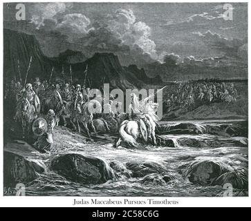 Giuda Maccabeo persegue Timoteo [i Maccabei 5:42] dal libro 'la Galleria della Bibbia' illustrato da Gustave Dore con memorie di Dore e lettera-stampa descrittiva di Talbot W. Chambers D.D. Pubblicato da Cassell & Company Limited a Londra e contemporaneamente da Mame a Tours, Francia nel 1866 Foto Stock