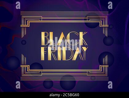 Testo Art Deco Black Friday. Biglietto d'auguri decorativo, segno con lettere vintage. Illustrazione Vettoriale