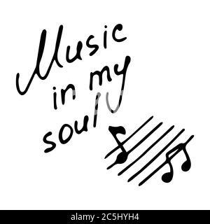 Mano che scrivono l'iscrizione Musica nella mia anima. Icona delle note disegnate a mano. Vettore Illustrazione Vettoriale