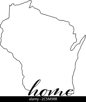 Mappa dello stato del Wisconsin contorno con la parola home scritta nel contorno, isolato su sfondo bianco Illustrazione Vettoriale