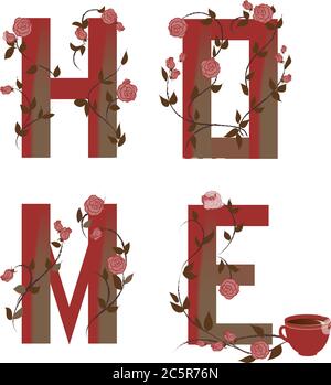 simbolo della casa, lettere su sfondo bianco con rose rampicanti in stile vintage e una tazza di tè al caffè. Carta d'epoca con fiori e alla moda Illustrazione Vettoriale