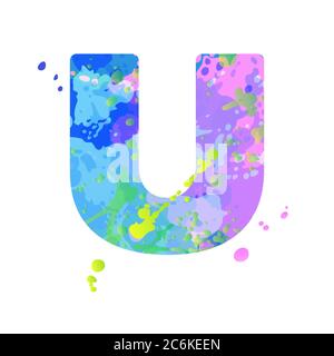 Lettera U in grassetto con effetto di macchie liquide di vernice nei colori blu, verde, rosa Illustrazione Vettoriale