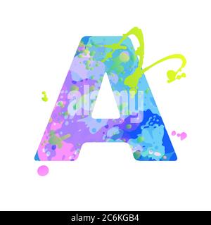 Lettera a in grassetto con effetto di macchie liquide di vernice nei colori blu, verde, rosa Illustrazione Vettoriale