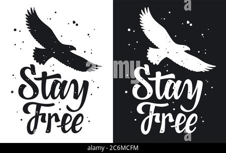 Stay Free slogan con l'illustrazione aquila americana per il design t-shirt. Effetti grunge su uno strato separato Illustrazione Vettoriale