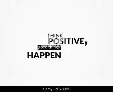 pensare positivo cose buone accadere citazioni illustrazione Foto Stock